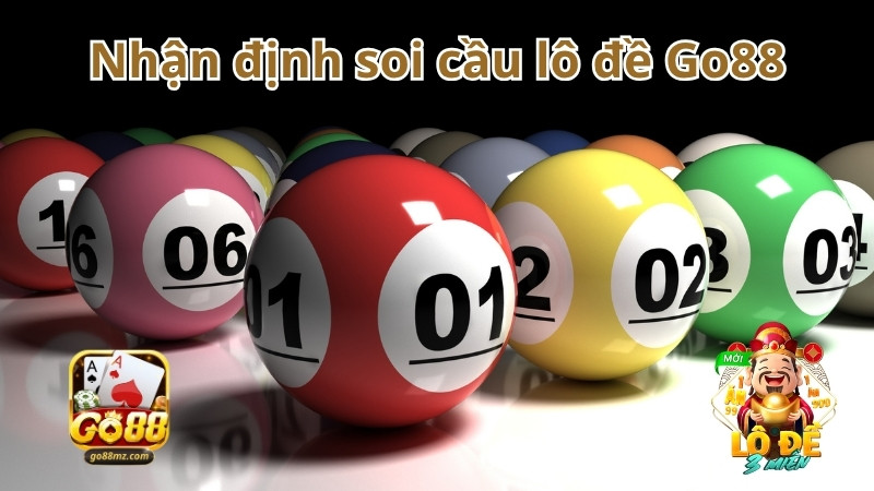 Bí quyết chọn số trúng lớn khi tham gia lô đề Go88