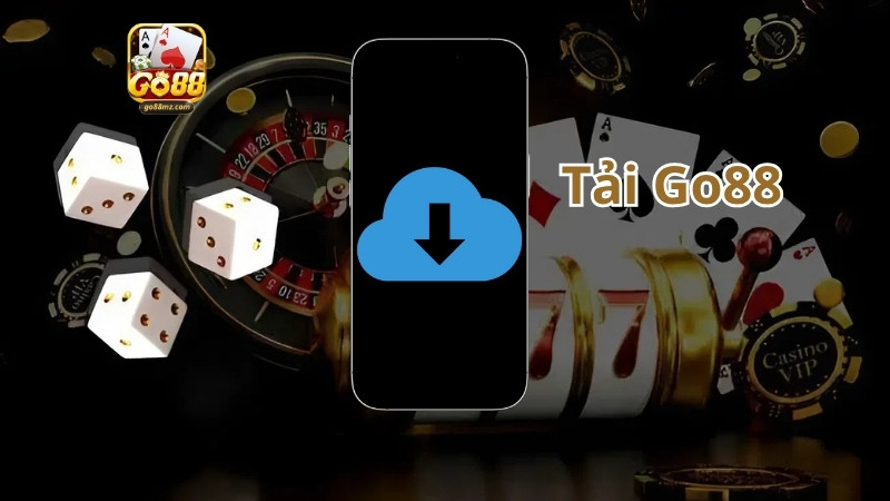 Tải Go88 nắm trọn thế giới giải trí